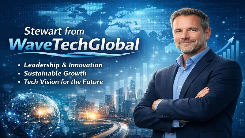 Stewart from WaveTechGlobal: Modern Tech Vision